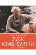 Dick King-Smith: Tell Me About