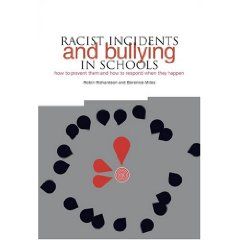 Racist Incidents and Bullying in Schools