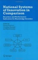 National Systems of Innovation in Comparison: Structure and Performance Indicators for Knowledge Societies